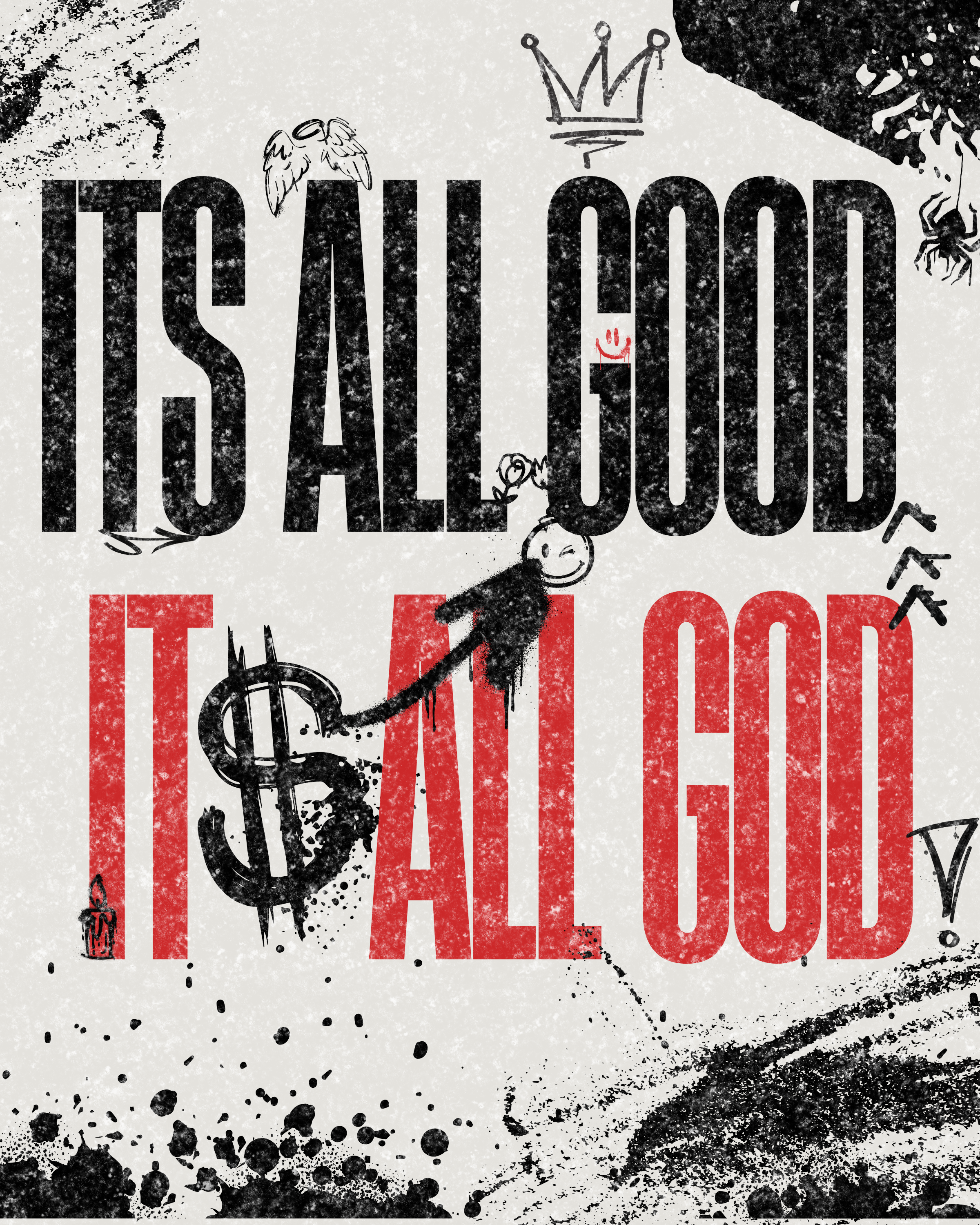 ITs all Good ITs all GOD